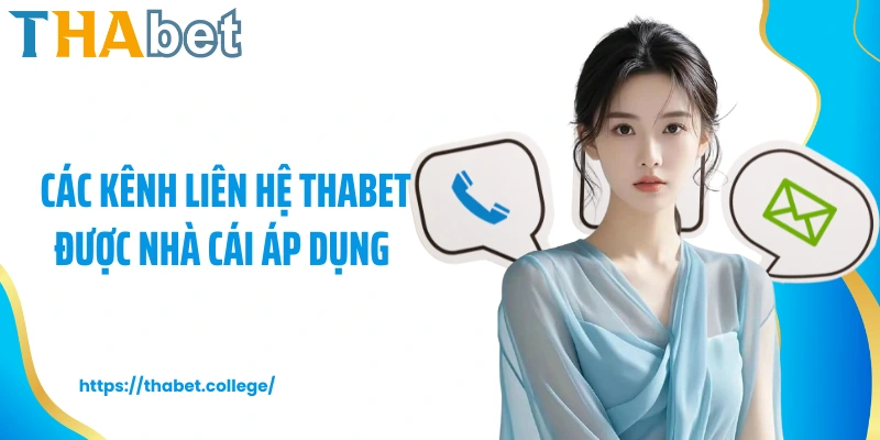 Các kênh liên hệ Thabet được nhà cái áp dụng